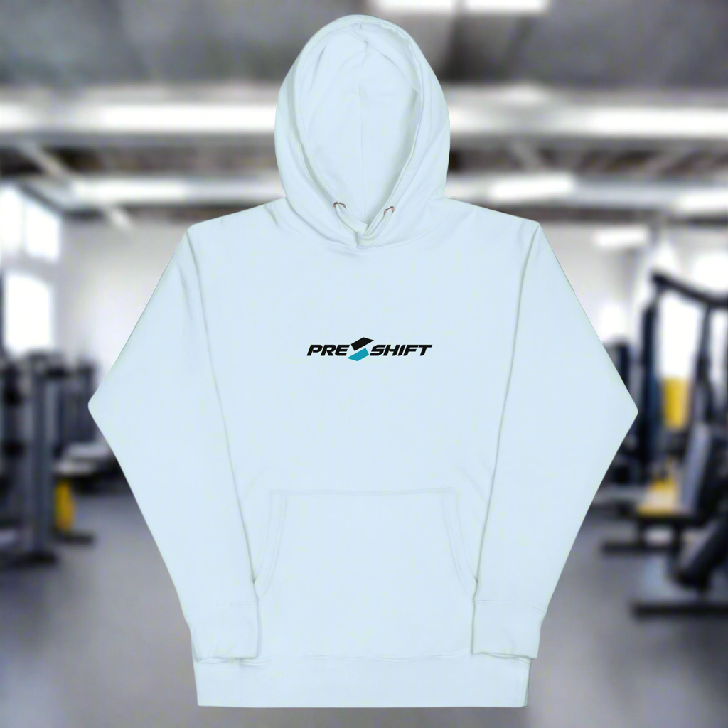 Pre Shift Hoodie
